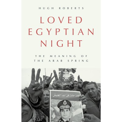 Loved Egyptian Night - by  Hugh Roberts (Hardcover)