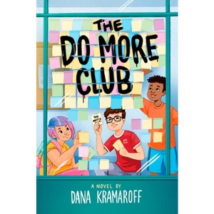 The Do More Club - by  Dana Kramaroff (Hardcover) - 1 of 1