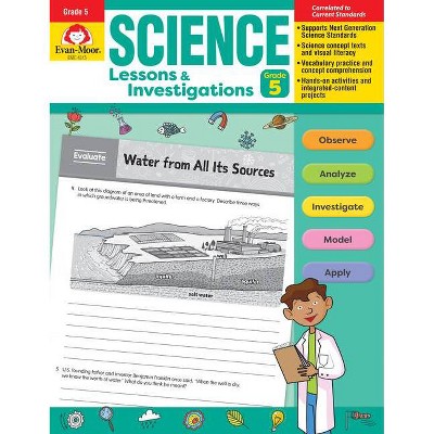 Science Lessons and Investigations, Grade 5 - by  Evan-Moor Educational Publishers (Paperback)