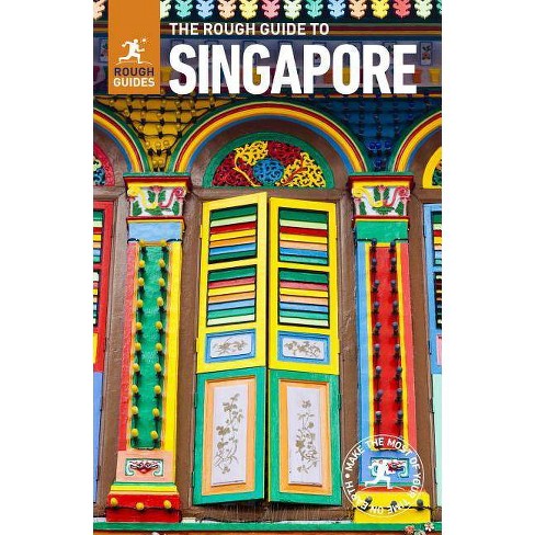 The Rough Guide To Singapore Travel Guide With Free Ebook Rough Guides 9 Edition By Rough Guides - 