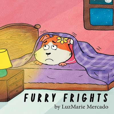 Furry Frights - by  Luzmarie Mercado (Paperback)