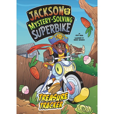 Treasure Tracker - (Jackson and His Mystery-Solving Superbike) by  Scott Nickel (Paperback)
