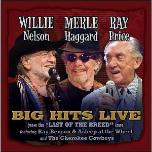 Willie Nelson - Willie Merle & Ray: Big Hits Live from the Last (CD) - 1 of 1