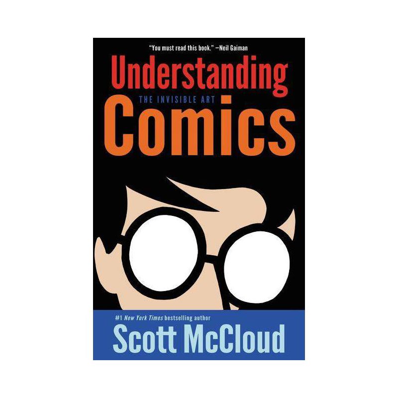 Understanding Comics - by  Scott McCloud (Paperback), 1 of 2