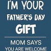 Men's Design By Humans I'm Your Father's Day Gift You Are Welcome By sukhendu12 T-Shirt - 2 of 2