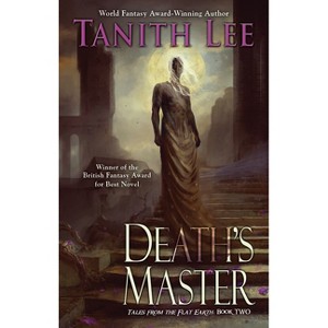 Death's Master - (Flat Earth) by  Tanith Lee (Paperback) - 1 of 1