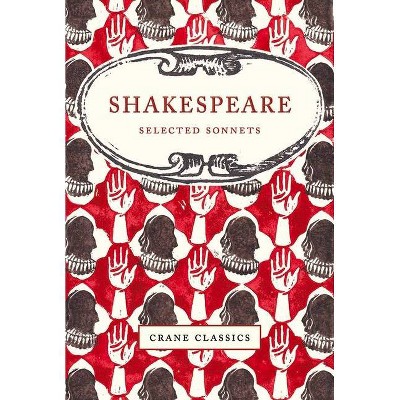 Shakespeare: Selected Sonnets - (Crane Classics) by  William Shakespeare (Hardcover)