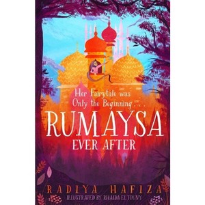 Rumaysa: Ever After - by  Radiya Hafiza (Paperback) - 1 of 1