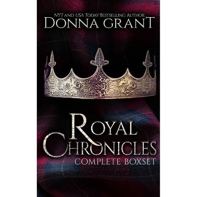 Royal Chronicles Box Set - by  Donna Grant (Paperback)