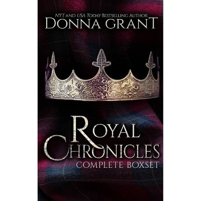 Royal Chronicles Box Set - by  Donna Grant (Paperback)