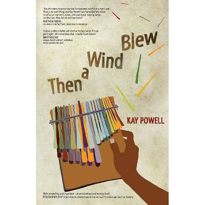 Then a Wind Blew - by  Kay Powell (Paperback)