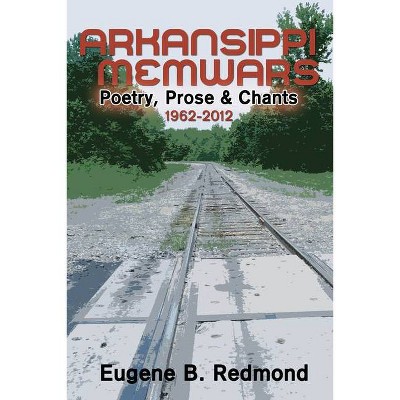 Arkansippi Memwars - by  Eugene B Redmond (Paperback)