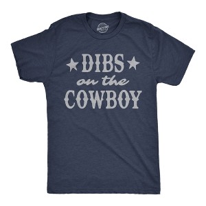 Mens Funny T Shirts Dibs On The Cowboy Sarcastic Western Graphic Novelty Tee For Men - Crazy Dog Men's T Shirt - 1 of 4