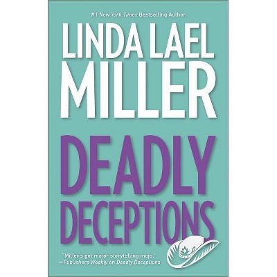 Deadly Deceptions - (Mojo Sheepshanks Novel) by  Linda Lael Miller (Paperback)