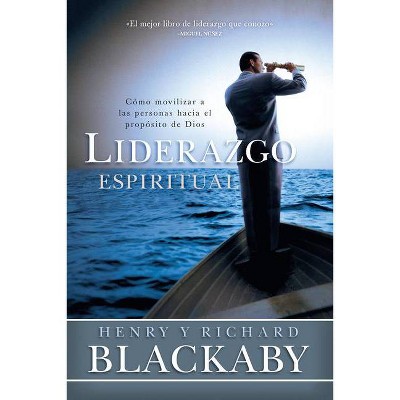 Liderazgo Espiritual - Abridged by  Henry T Blackaby & Richard Blackaby (Paperback)