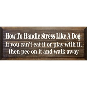 Slickblue Funny Dog Quote Wood Sign – Handle Stress Like A Dog – Rustic Pet Humor Wall Decor – 7x18 - 1 of 3