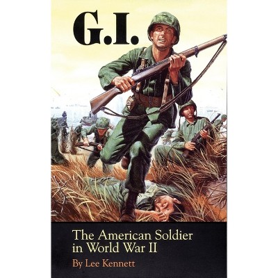 G.I. - by  Lee Kennett (Paperback)