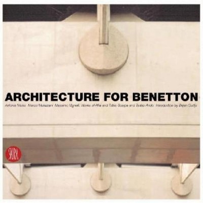 Architecture for Benetton - by  Massimo Vignelli (Hardcover)