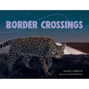 Border Crossings - by  Sneed B Collard (Hardcover) - 1 of 1