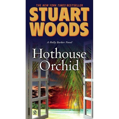  Hothouse Orchid ( Holly Barker) (Reprint) (Paperback) by Stuart Woods 