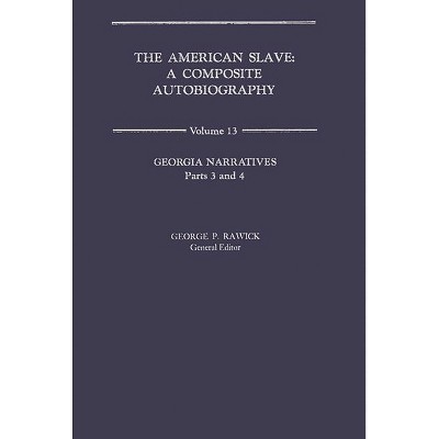 American Slave - by  Rawick & Jules Rawick & Che Rawick (Hardcover)
