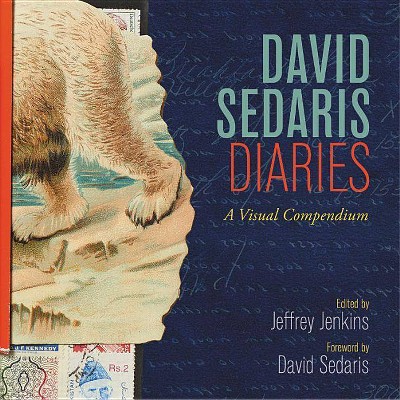 David Sedaris Diaries - by  David Sedaris & Jeffrey Jenkins (Hardcover)