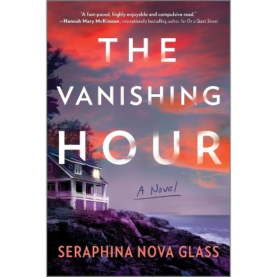 The Vanishing Hour - By Seraphina Nova Glass (paperback) : Target