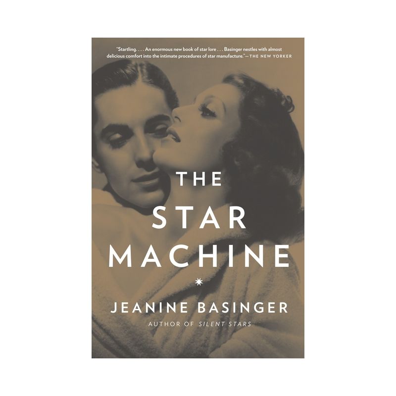 The Star Machine - by  Jeanine Basinger (Paperback), 1 of 2
