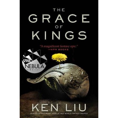  The Grace of Kings, Volume 1 - (Dandelion Dynasty) by  Ken Liu (Paperback) 