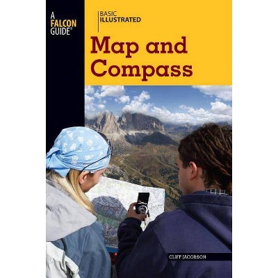 Basic Illustrated Map and Compass - by  Cliff Jacobson & Lon Levin (Paperback)