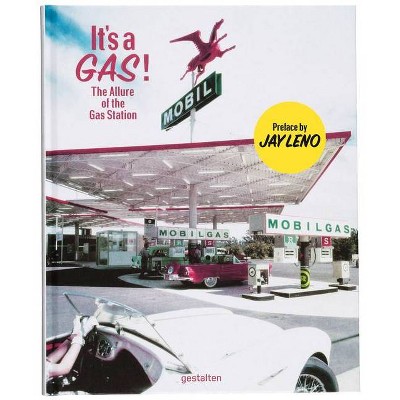 It's a Gas! - by  Gestalten & Sascha Friesike (Hardcover)