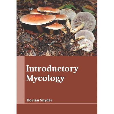 Introductory Mycology - by  Dorian Snyder (Hardcover)