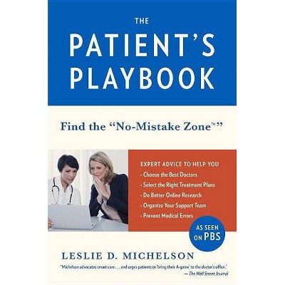  The Patient's Playbook - by  Leslie D Michelson (Paperback) 