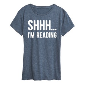 Women's - Instant Message - Shhh I'm Reading Short Sleeve Graphic T-Shirt - 1 of 4
