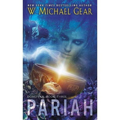 Pariah - (Donovan) by  W Michael Gear (Paperback)