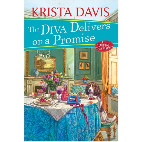 The Diva Delivers on a Promise - (Domestic Diva Mystery) by  Krista Davis (Hardcover) - image 1 of 1