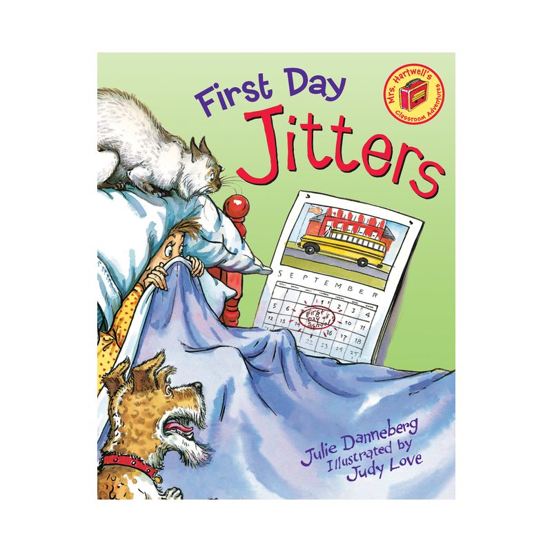 First Day Jitters - by  Julie Danneberg (Hardcover), 1 of 4