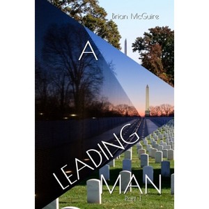 The Leading Man - by  Brian McGuire (Paperback) - 1 of 1