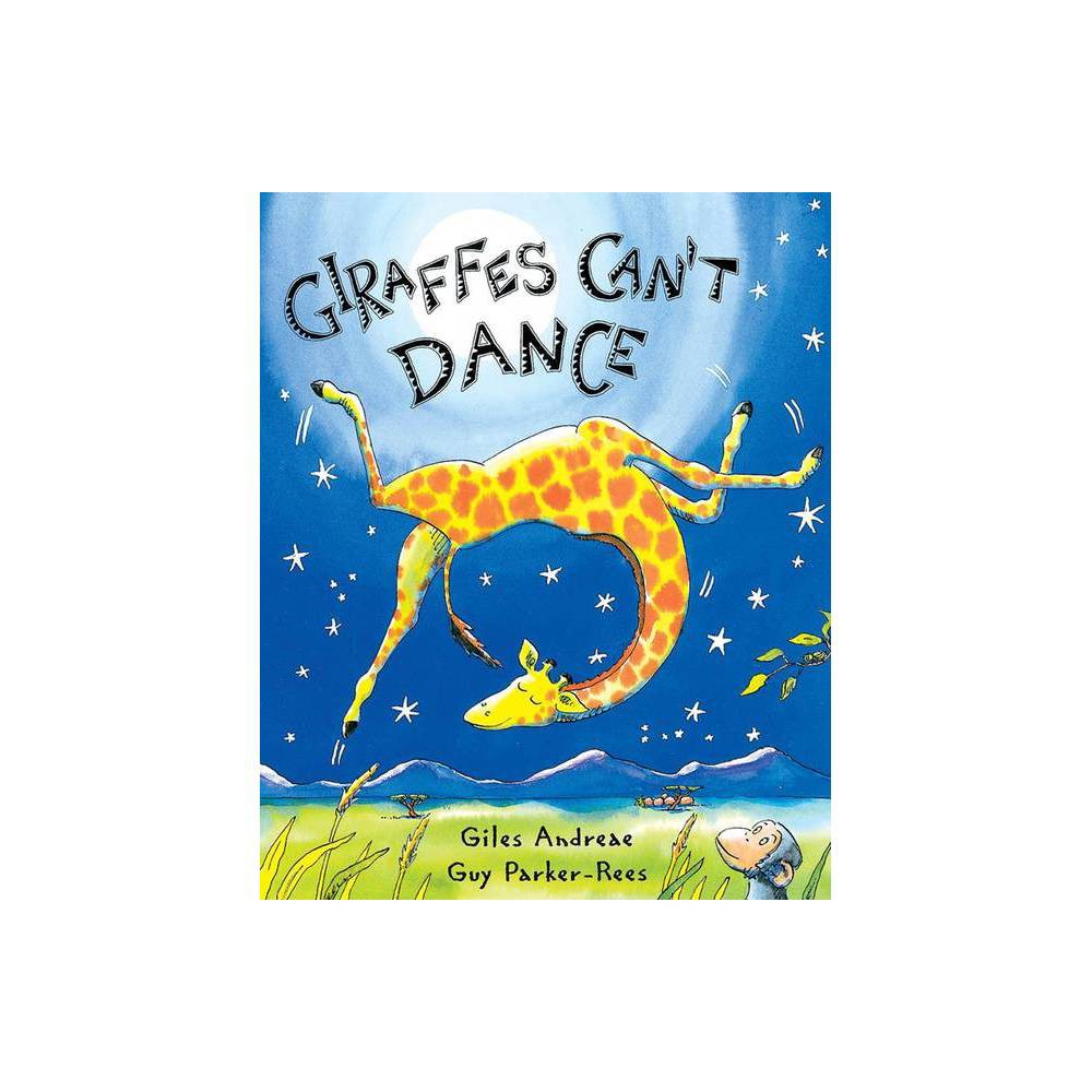 ISBN 9780439287197 product image for Giraffes Can't Dance - by Giles Andreae (Hardcover) | upcitemdb.com