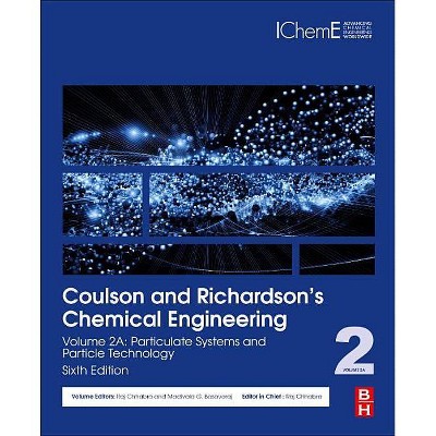 Coulson and Richardson's Chemical Engineering - 6th Edition by  R P Chhabra & Basavaraj Gurappa (Paperback)