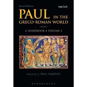 Paul in the Greco-Roman World - by  J Paul Sampley (Paperback) - 1 of 1