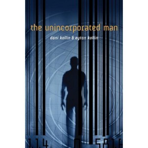 The Unincorporated Man - by  Dani Kollin & Eytan Kollin (Paperback) - 1 of 1