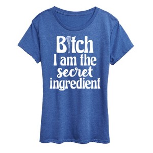 Women's - Instant Message - B|tch I am the Secret Ingredient Short Sleeve Graphic T-Shirt - 1 of 4