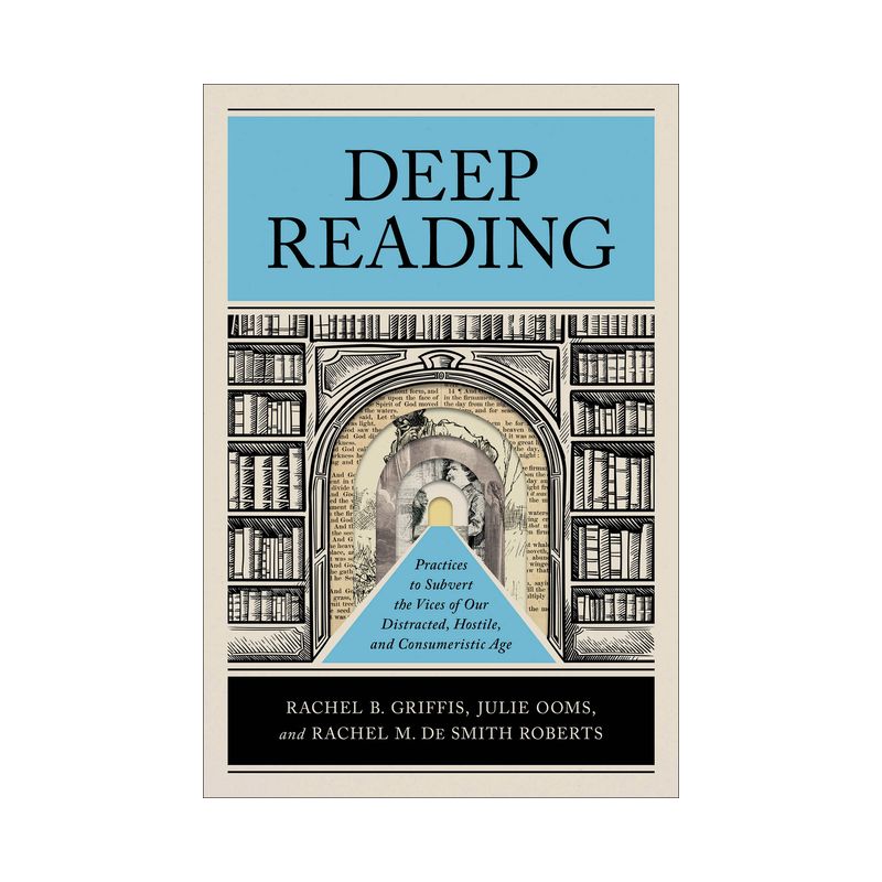 Deep Reading - by  Rachel B Griffis & Julie Ooms & Rachel M de Smith Roberts (Paperback), 1 of 2