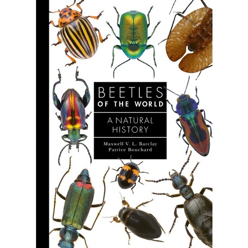 The Book of Beetles: A Life-Size Guide to Six Hundred of Nature's
