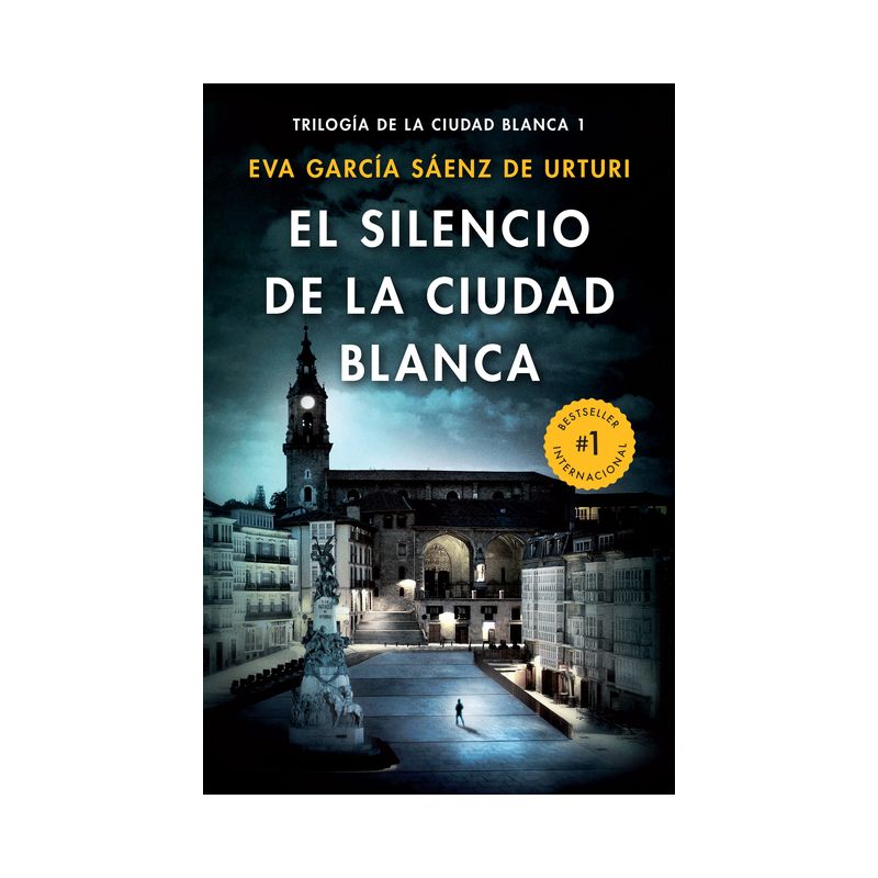El Silencio de la Ciudad Blanca / The Silence of the White City (White City Trilogy. Book 1) - by  Eva Garcia Sáenz (Paperback), 1 of 2