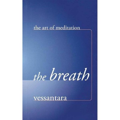 The Breath - (Art of Meditation) (Paperback)