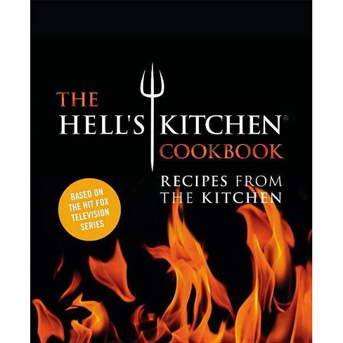 The Hell S Kitchen Cookbook Hardcover Target