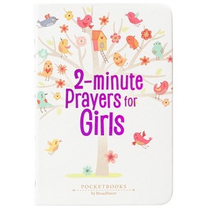 2-Minute Prayers for Girls - by  Broadstreet Publishing Group LLC (Leather Bound) - 1 of 1