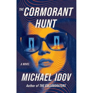 The Cormorant Hunt - (The Cormorant Trilogy) by  Michael Idov (Hardcover) - 1 of 1